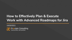 How to effectively plan and execute work with Advanced Roadmaps for Jira