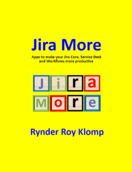 Jira More: Apps to make your Jira Core, Service Desk, and Workflows more productive