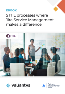 Five ITIL processes where Jira Service Management makes a difference