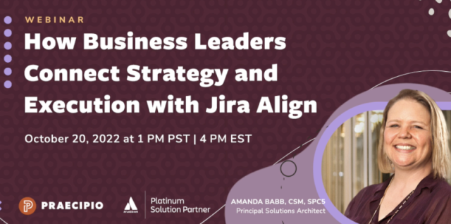 Proving value: How business leaders use Jira Align to connect strategy and execution