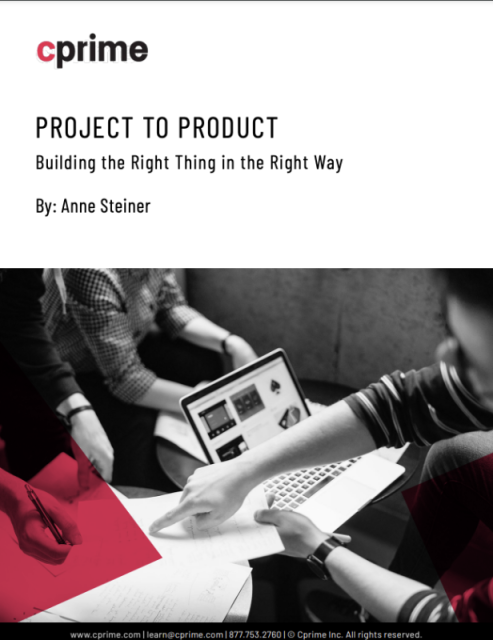 Project to Product: Building the right thing in the right way