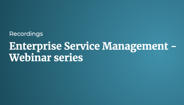 Enterprise Service Management: Webinar series