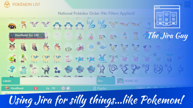 Fun read: The Jira Guy's quest to organizing his Pokeman collection... with Jira