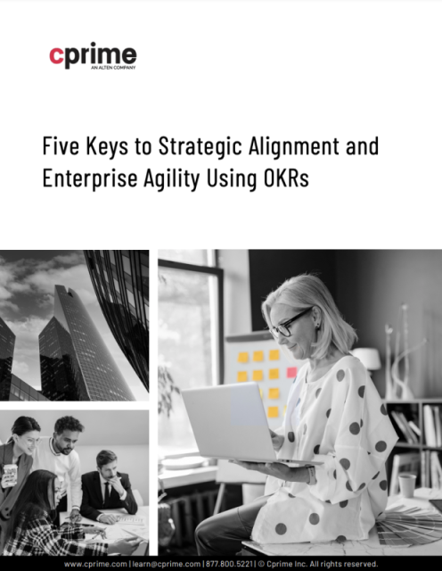 Five keys to strategic alignment and enterprise agility using OKRs