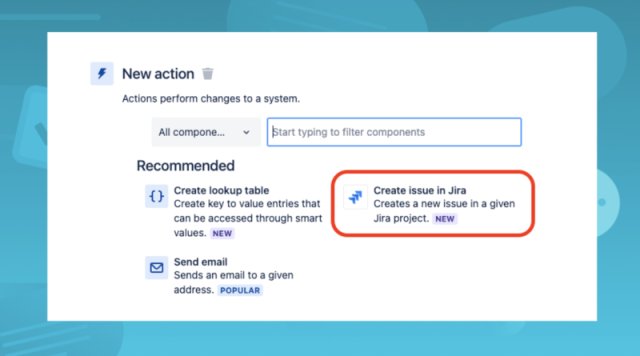 An automation enhancement lets you create Jira issues directly from Confluence