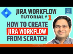 JIRA Workflow Tutorial #1 - Create JIRA Workflow from Scratch