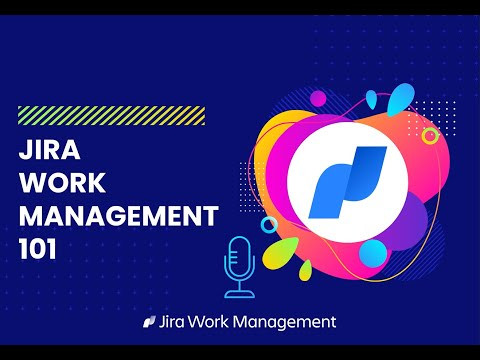 Jira Work Management 101 - Webinar