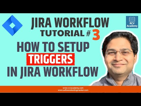 JIRA Workflow Tutorial #3 - JIRA Workflow Triggers