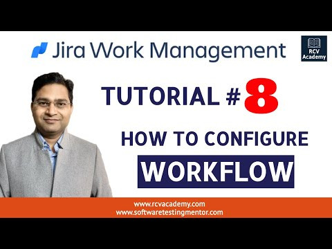 Jira Work Management Tutorial #8 - How to Configure Workflow | Boards