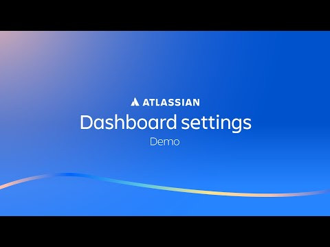 Dashboard Settings | Atlassian Analytics - Demos | Atlassian