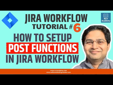 JIRA Workflow Tutorial #6 - JIRA Workflow Post Functions