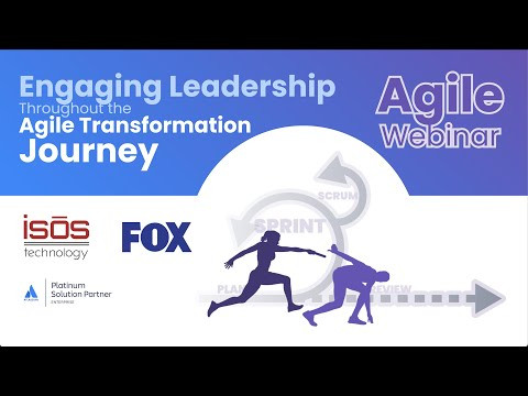 Engaging Leadership Throughout the Agile Transformation Journey