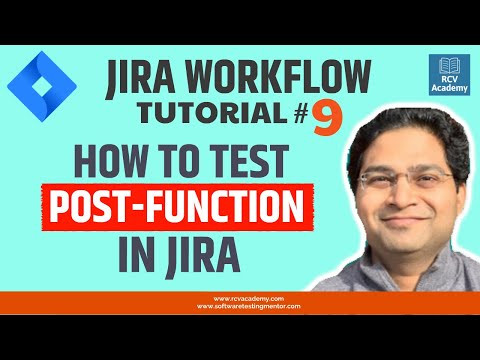 JIRA Workflow Tutorial #9 - Test Post Function